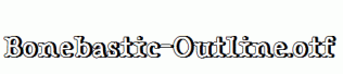 Bonebastic-Outline.otf