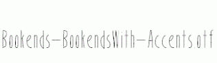 Bookends-BookendsWith-Accents.otf