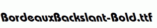 BordeauxBackslant-Bold.ttf