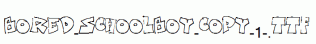 Bored-Schoolboy-copy-1-.ttf