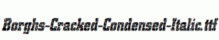 Borghs-Cracked-Condensed-Italic.ttf