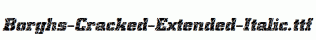 Borghs-Cracked-Extended-Italic.ttf
