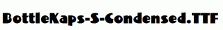 BottleKaps-S-Condensed.ttf