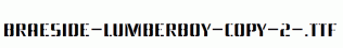 Braeside-Lumberboy-copy-2-.ttf