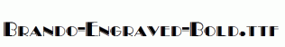 Brando-Engraved-Bold.ttf