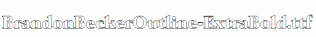 BrandonBeckerOutline-ExtraBold.ttf