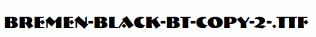 Bremen-Black-BT-copy-2-.ttf