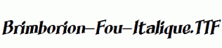 Brimborion-Fou-Italique.ttf
