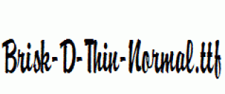 Brisk-D-Thin-Normal.ttf