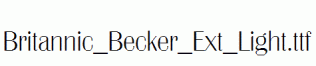 Britannic_Becker_Ext_Light.ttf