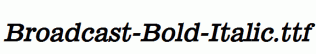 Broadcast-Bold-Italic.ttf