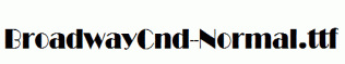 BroadwayCnd-Normal.ttf