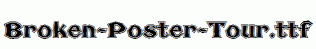 Broken-Poster-Tour.ttf