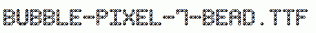 Bubble-Pixel-7-Bead.ttf
