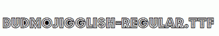 BudmoJigglish-Regular.ttf