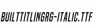 BuiltTitlingRg-Italic.ttf
