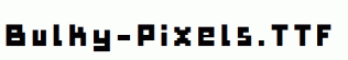 Bulky-Pixels.ttf