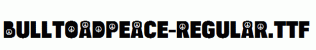 BulltoadPeace-Regular.ttf