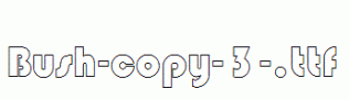 Bush-copy-3-.ttf