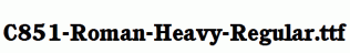 C851-Roman-Heavy-Regular.ttf