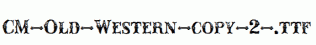 CM-Old-Western-copy-2-.ttf