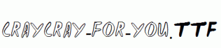 CRAYCRAY-FOR-YOU.ttf