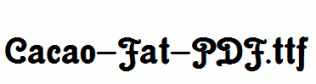 Cacao-Fat-PDF.ttf