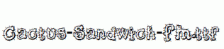 Cactus-Sandwich-FM.ttf