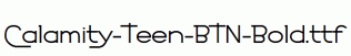 Calamity-Teen-BTN-Bold.ttf