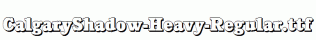 CalgaryShadow-Heavy-Regular.ttf