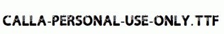 Calla-Personal-Use-Only.ttf