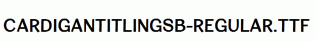 CardiganTitlingSb-Regular.ttf