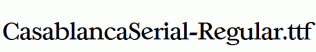 CasablancaSerial-Regular.ttf