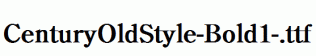CenturyOldStyle-Bold1-.ttf