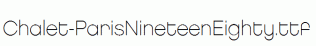 Chalet-ParisNineteenEighty.ttf