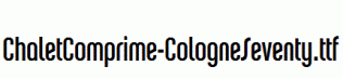 ChaletComprime-CologneSeventy.ttf