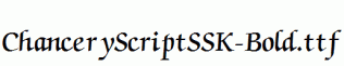 ChanceryScriptSSK-Bold.ttf