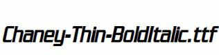 Chaney-Thin-BoldItalic.ttf