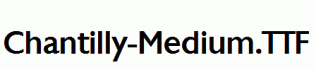 Chantilly-Medium.ttf