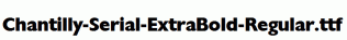 Chantilly-Serial-ExtraBold-Regular.ttf