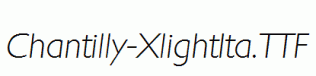 Chantilly-XlightIta.ttf