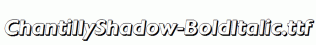 ChantillyShadow-BoldItalic.ttf