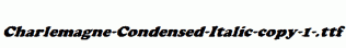Charlemagne-Condensed-Italic-copy-1-.ttf