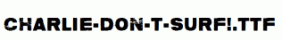 Charlie-don-t-surf!.ttf