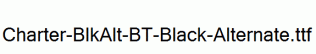 Charter-BlkAlt-BT-Black-Alternate.ttf