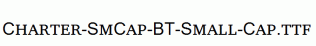 Charter-SmCap-BT-Small-Cap.ttf