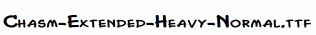 Chasm-Extended-Heavy-Normal.ttf