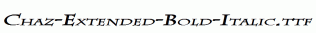 Chaz-Extended-Bold-Italic.ttf