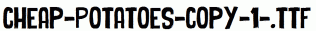 Cheap-Potatoes-copy-1-.ttf