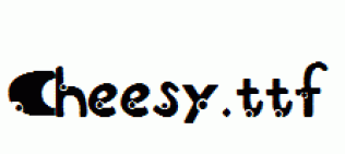 Cheesy.ttf